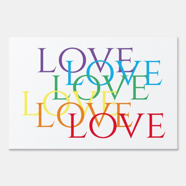 RAINBOW LOVE Yard Sign 12x18  (Front)