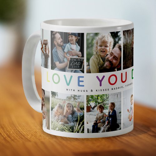 Rainbow LOVE YOU DADDY Photo Collage Keepsake Coffee Mug