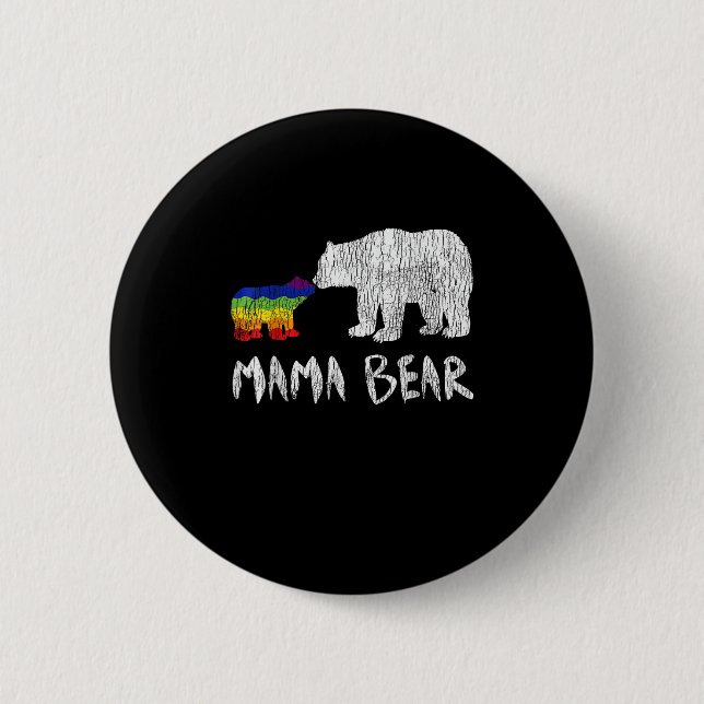 Rainbow Mama Bear Always Forever Love Support Prid Button (Front)
