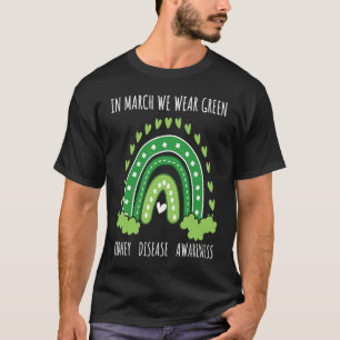 Rainbow March We Wear Green Ribbon Kidney Disease  T-Shirt