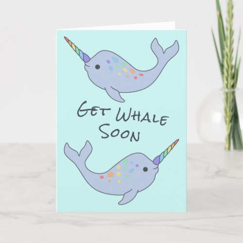 Rainbow Narwhal Get Whale Soon Card