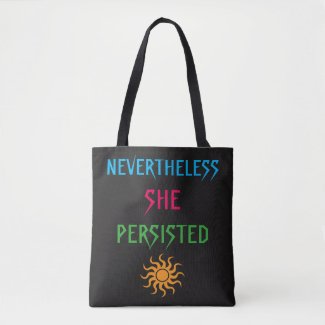 Rainbow Nevertheless She Persisted Tote Bag
