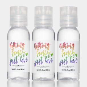 Rainbow Nothing Fancy Just Love   Casual Wedding Hand Sanitizer
