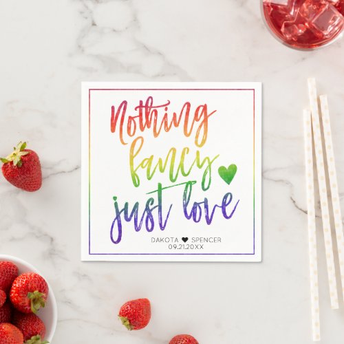 Rainbow Nothing Fancy Just Love  Casual Wedding Napkins