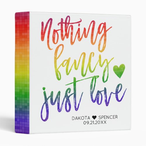 Rainbow Nothing Fancy Just Love  Wedding Album 3 Ring Binder