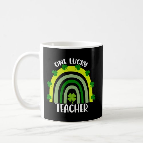 Rainbow One Lucky Teacher St PatrickS Day Coffee Mug