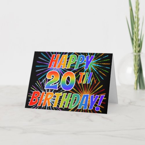 Rainbow Pattern HAPPY 20TH BIRTHDAY  Fireworks Card