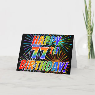 Rainbow Pattern "HAPPY 77TH BIRTHDAY!" + Fireworks Card