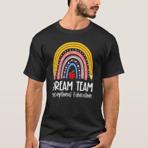 Rainbow Pencil Dream Sped Teacher Team Exceptional T-Shirt