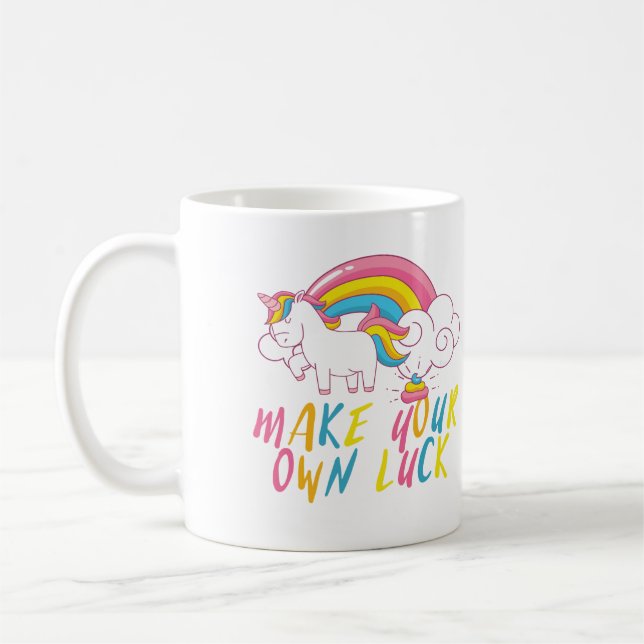 Rainbow Pooping Unicorn Make Your Own Luck Coffee Mug (Left)