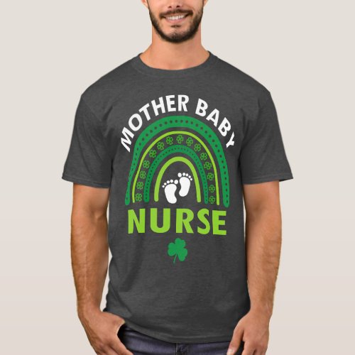 Rainbow Postpartum Mother Baby Nurse St Patricks D T_Shirt
