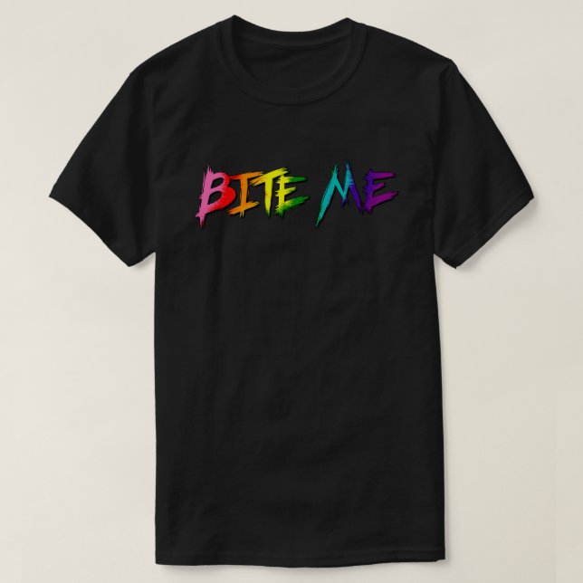 Rainbow Pride Bite Me T-Shirt (Design Front)