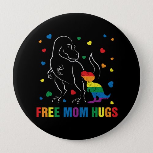 Rainbow Pride Free Mom Hugs Dinosaur Cute Button