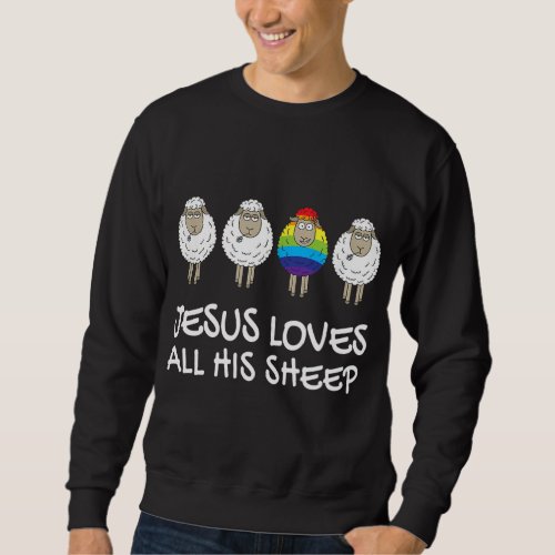 Rainbow Pride Gay Christian LGBTQ Jesus Loves All Sweatshirt