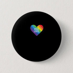 Rainbow Pride Gay Christian LGBTQ+ Jesus Loves T-S Button