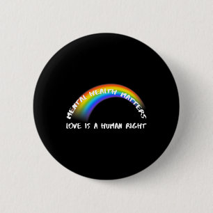 Rainbow Pride LGBTQ - Love Is A Human Right Button