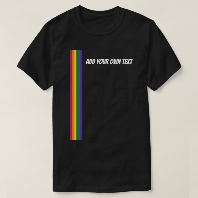 Rainbow Pride Personalized Text Template T-Shirt (Design Front)