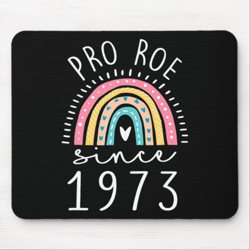 Rainbow Pro Since 1973 Womens Rights Feminist  Mouse Pad