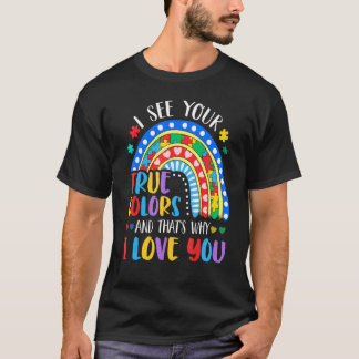 Rainbow Puzzle Piece I See Your True Colors Autism T-Shirt