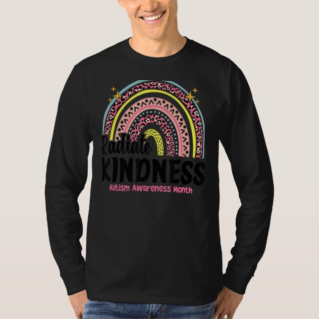 Rainbow Radiate Kindness Autism Awareness Support T-Shirt (Front)