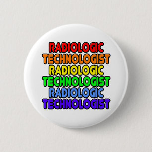 Rainbow Radiologic Technologist Pinback Button