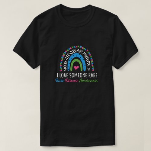 Rainbow Rare Disease Awareness I Love Someone Rare T_Shirt