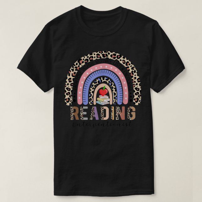 Rainbow Reading Interventionist Book Lover Teacher T-Shirt (Design Front)