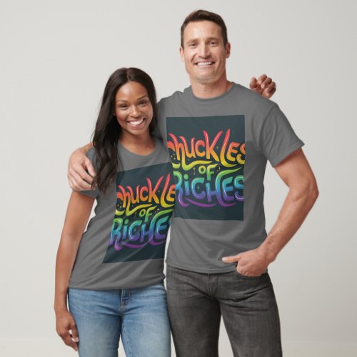 Rainbow Riches Chuckle T_Shirt