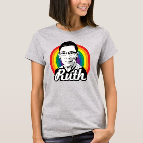 Rainbow Ruth _ LGBT Politics _ T_Shirt