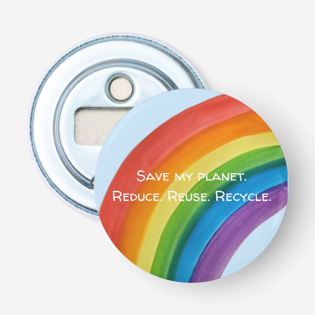 RAINBOW Save my planet (customizable) Bottle Opener (Front)