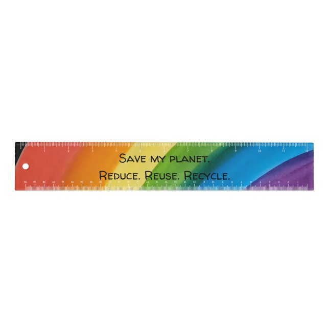 RAINBOW Save my planet (customizable) Ruler (Front)