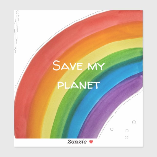 RAINBOW Save my planet (customizable) Sticker (Sheet)
