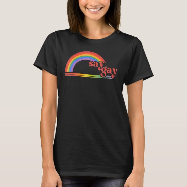 Rainbow Say Gay Protect Queer Pride Month LGBT T-Shirt (Front)