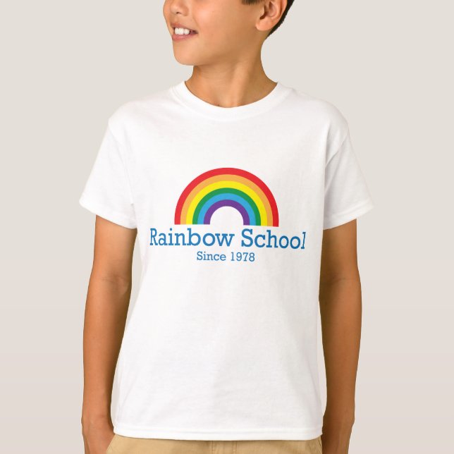 Rainbow School Since 1978 T-Shirt (Front)