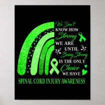 Rainbow Spinal Cord Injury Awareness Being Strong  Poster