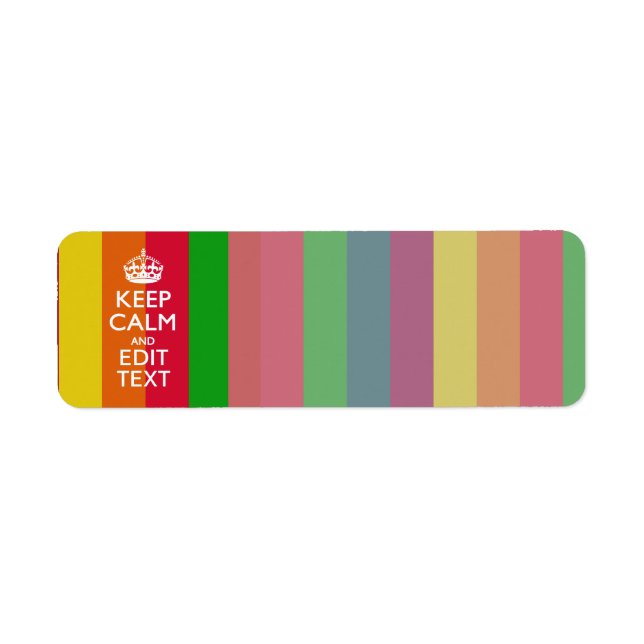 Rainbow Stripes Keep Calm And Your Text Customize Label (Front)