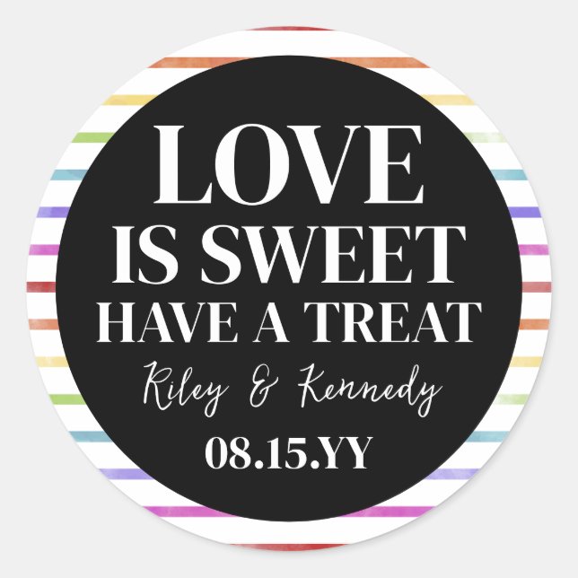 Rainbow Stripes Love Is Sweet LGBT Wedding Favor Classic Round Sticker (Front)