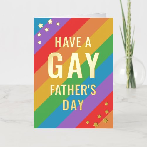 Rainbow Stripes Stars Have A Gay Fathers Day Foil Greeting Card