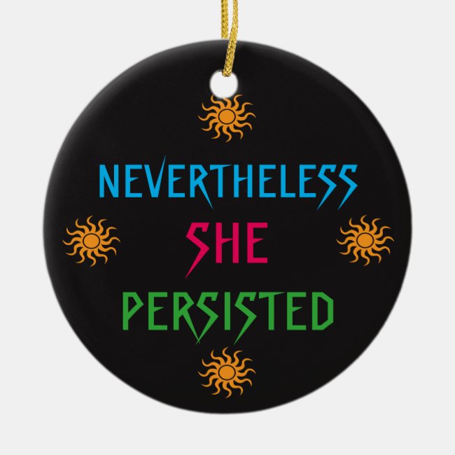 Rainbow Sun Nevertheless She Persisted Ornament