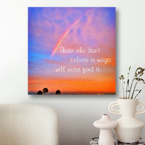 Rainbow Sunset Clouds Photo Believe in Magic Quote Canvas Print