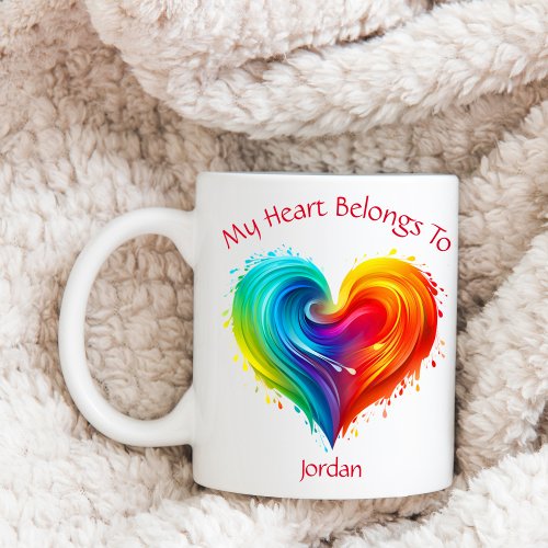 Rainbow Swirls and Splatters My Heart Belongs To Coffee Mug