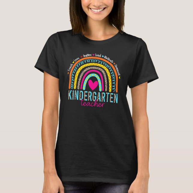 Rainbow Teach Love Inspire Kindergarten Back To Sc T-Shirt (Front)