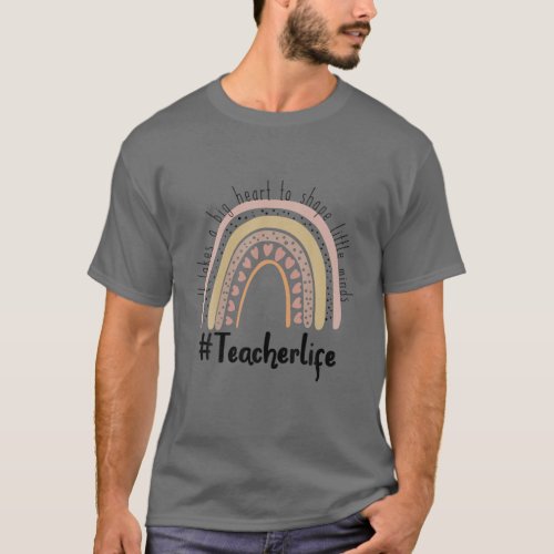 Rainbow Teacher Life It Takes A Big Heart Back To T_Shirt