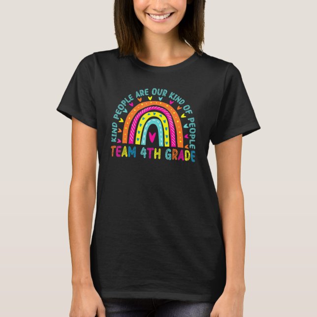 rainbow team fourth grade teacher back to school o T-Shirt (Front)