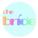 Rainbow Text Bride Tshirts and Gifts Classic Round Sticker