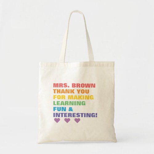 Rainbow Thank You For Making Learning Fun Teacher Tote Bag