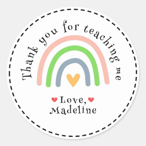 Rainbow Thank You For Teaching Me Classic Round Sticker