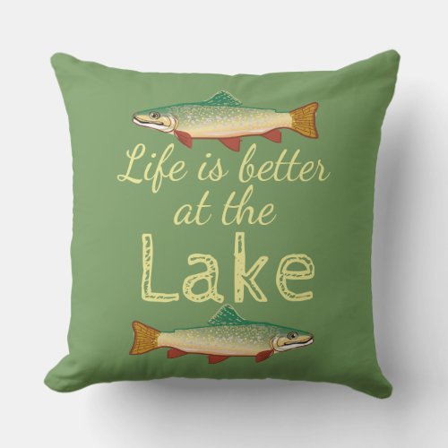 Rainbow Trout  Life is better at the Lake Outdoor Pillow