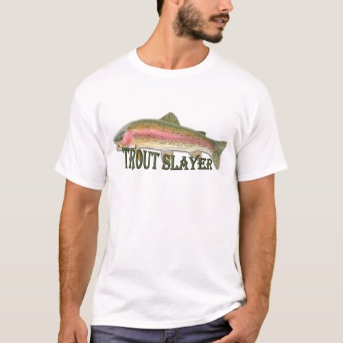 Rainbow Trout Slayer T_Shirt