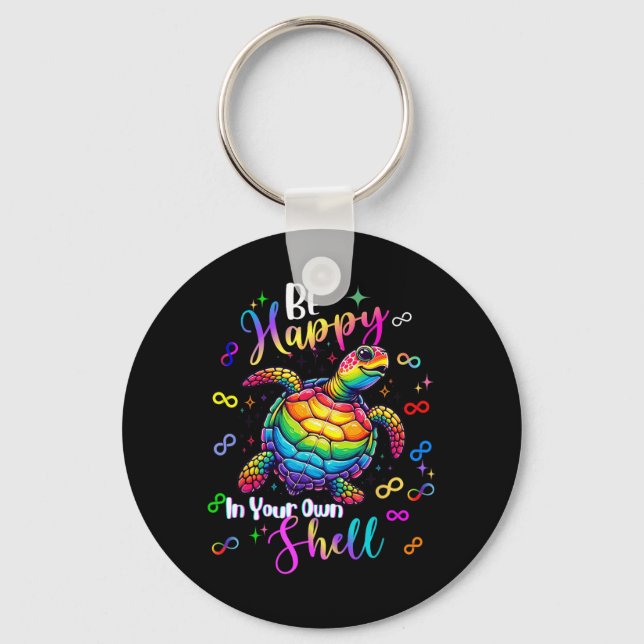 Rainbow Turtle Be Happy In Own Shell Au Awareness Keychain (Front)
